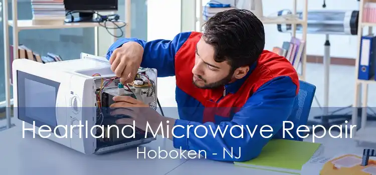 Heartland Microwave Repair Hoboken - NJ