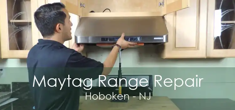 Maytag Range Repair Hoboken - NJ